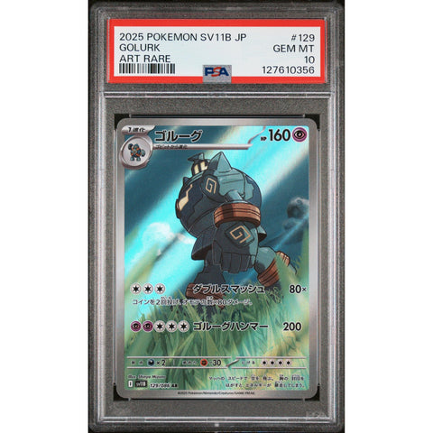 2025 POKEMON JAPANESE SV11B-BLACK BOLT GOLURK ART RARE 129/086 PSA 10